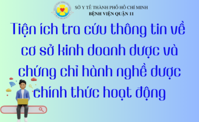 Sở Y tế TP.HCM: Tiện ích tra cứu thông tin về cơ sở kinh doanh dược và chứng chỉ hành nghề dược chính thức hoạt động